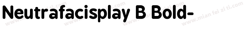 Neutrafacisplay B Bold字体转换